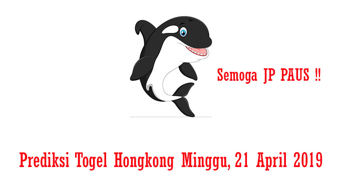 Prediksi Togel Hongkong Minggu, 21 April 2019