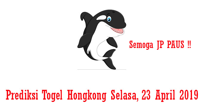 Prediksi Togel Hongkong Selasa, 23 April 2019