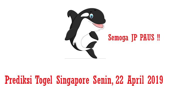 Prediksi Togel Singapore Senin, 22 April 2019
