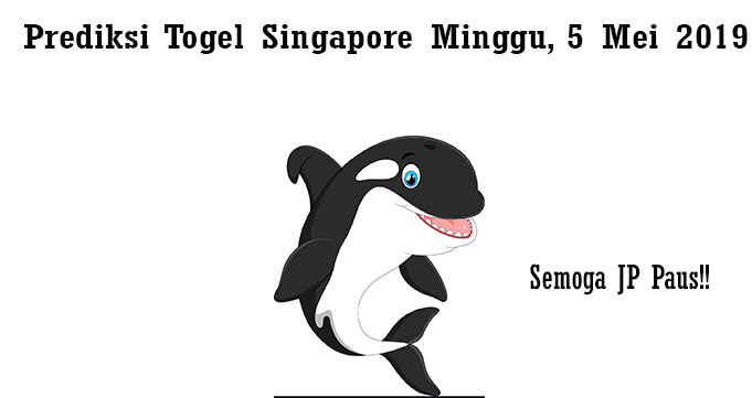 Prediksi Togel Singapore Minggu, 5 Mei 2019