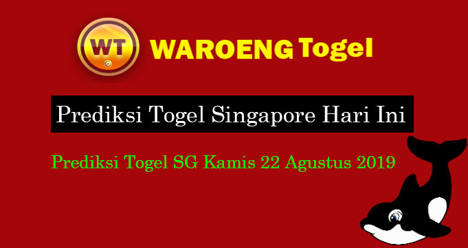 Prediksi Togel SG Kamis 22 Agustus 2019