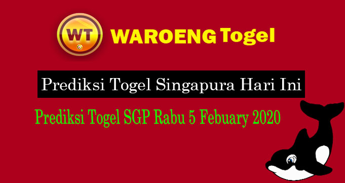 Prediksi Togel Singapura Rabu 5 Febuary 2020