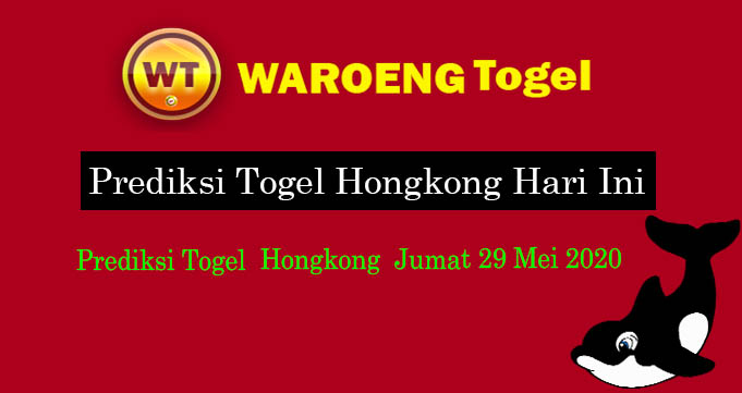 Prediksi Togel Hongkong Jumat 29 Mei 2020