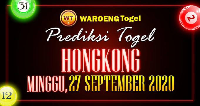 Prediksi Togel Hongkong Minggu 27 September 2020