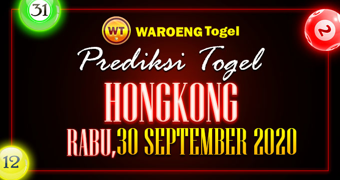 Prediksi Togel Hongkong Rabu 30 September 2020
