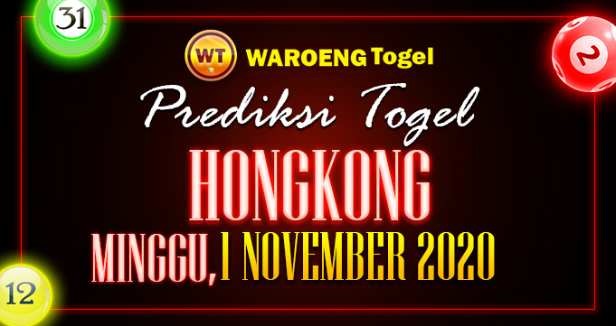 Prediksi Togel Hongkong Minggu 1 November 2020