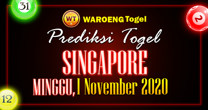 Prediksi Togel Singapura Minggu 1 November 2020