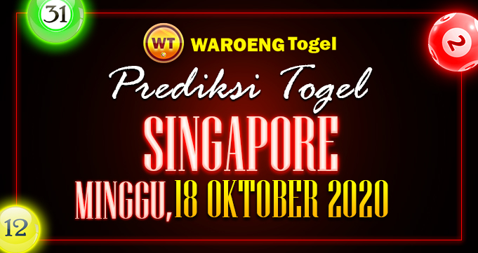 Prediksi Togel Singapura Minggu 18 Oktober 2020
