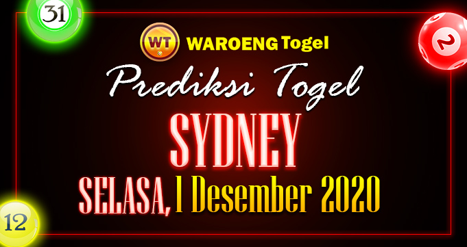 Prediksi Togel Sydney Selasa 1 Desember 2020