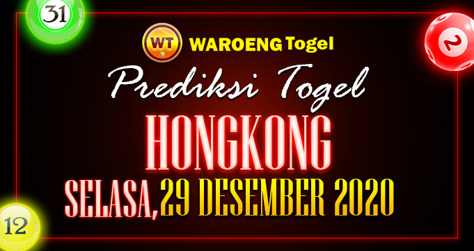 Prediksi Togel Hongkong Selasa 29 Desember 2020