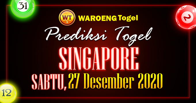 Prediksi Togel Singapura Minggu 27 Desember 2020