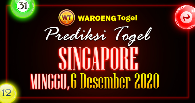 Prediksi Togel Singapura Minggu 6 Desember 2020