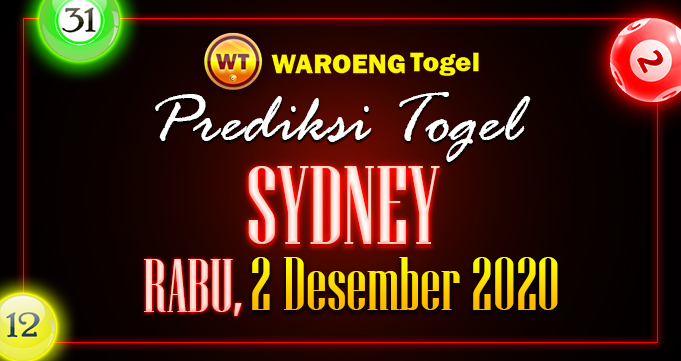 Prediksi Togel Sydney Rabu 2 Desember 2020