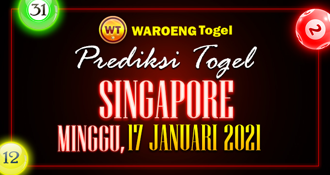 Prediksi Togel Singapura Minggu 17 Januari 2021