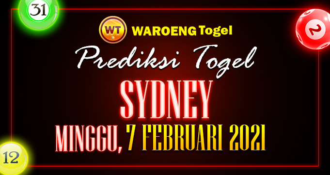 Prediksi Togel Sydney Minggu 7 Februari 2021