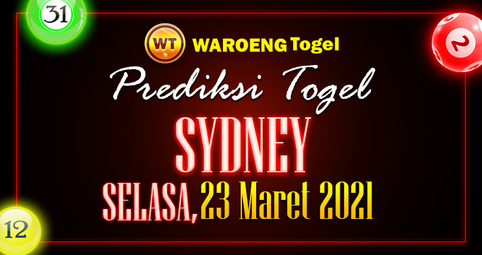 Prediksi Togel Sydney Selasa 23 Maret 2021