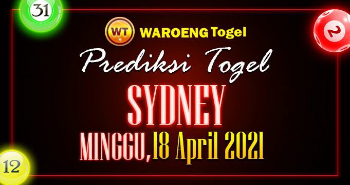 Prediksi Togel Sydney Minggu 18 April 2021