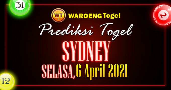 Prediksi Togel Sydney Selasa 6 April 2021
