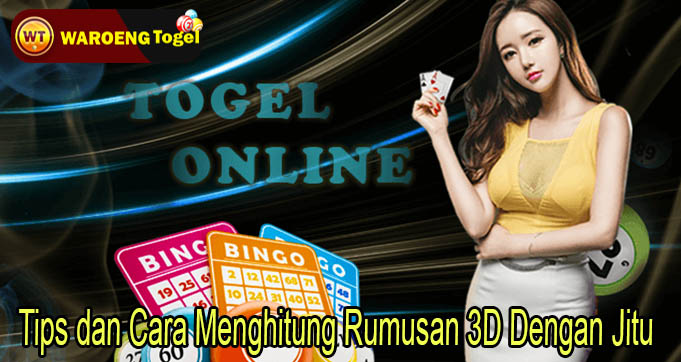 Tips dan Cara Menghitung Rumusan 3D Dengan Jitu