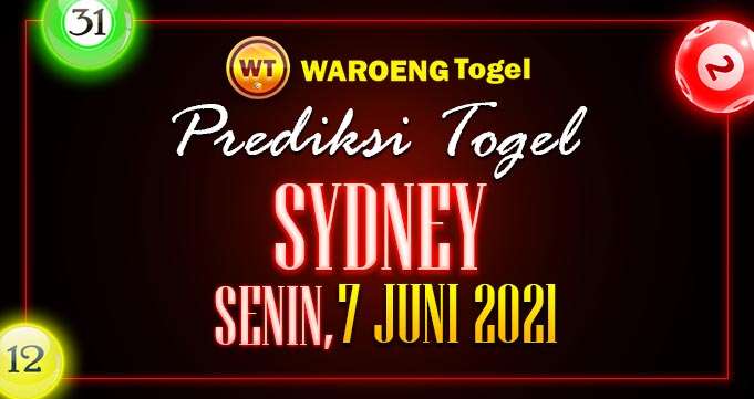 Prediksi Togel Sydney Senin 7 Juni 2021