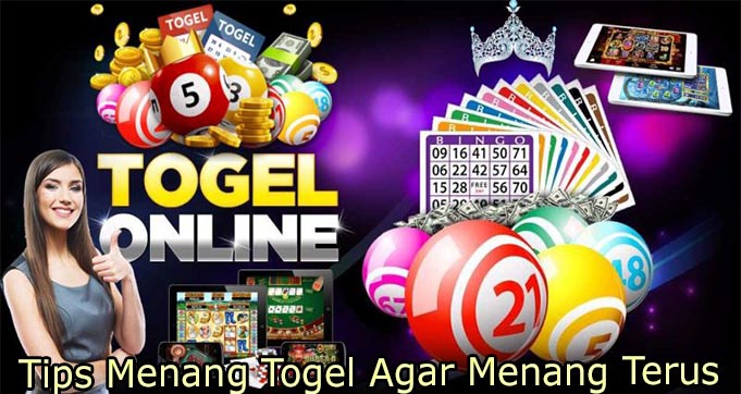 Tips Menang Togel Agar Menang Terus