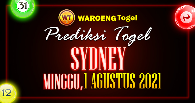 Prediksi Togel Sydney Minggu 1 Agustus 2021