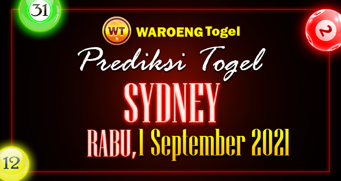 Prediksi Togel Bocoran Sydney Rabu 1 September 2021