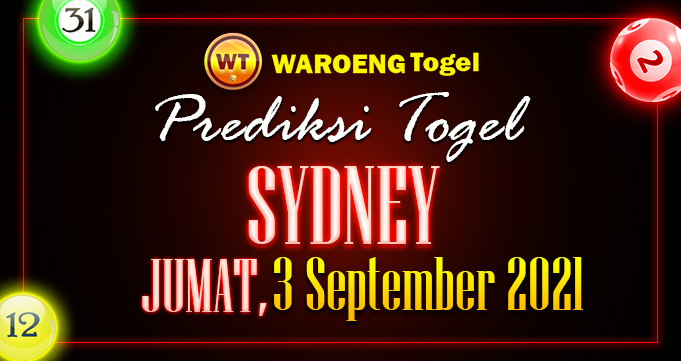 Prediksi Togel Bocoran Sydney Jumat 3 September 2021