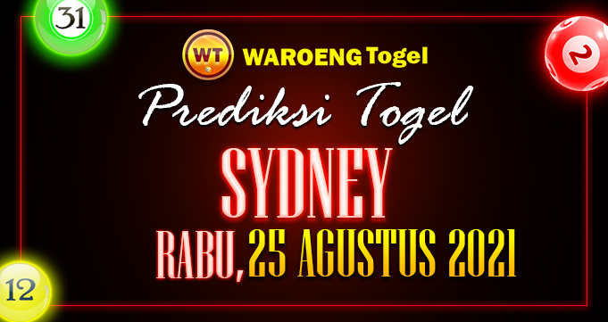 Prediksi Togel Bocoran Sydney Rabu 25 Agustus 2021