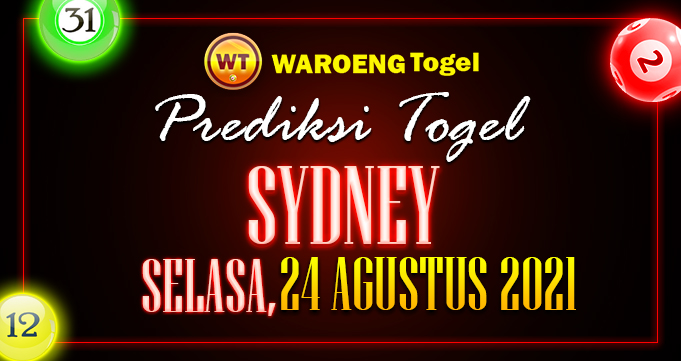 Prediksi Togel Bocoran Sydney Selasa 24 Agustus 2021