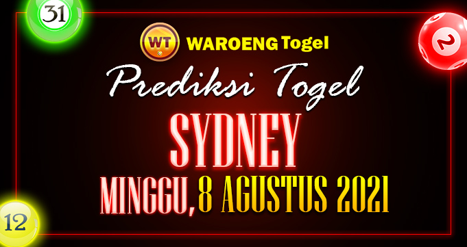 Prediksi Togel Sydney Minggu 8 Agustus 2021