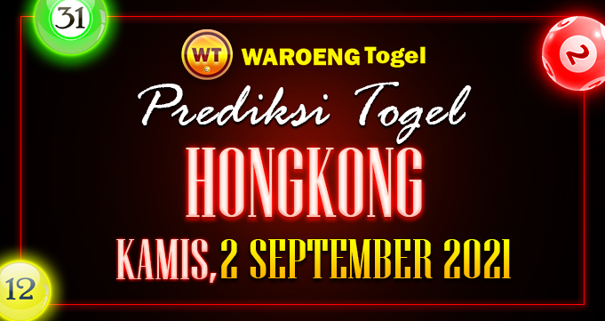 Prediksi Togel Bocoran Hongkong Kamis 2 Septembe 202