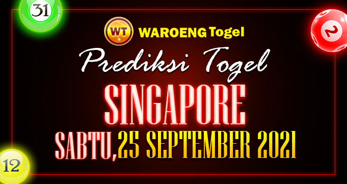 Prediksi Togel Bocoran Singapura Sabtu 25 Septem 2021 di sajikan hari ini berdasarkan keluaran Singapura sebelumnya dengan jitu. Klik Aja!