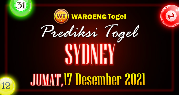 Prediksi Togel Bocoran Sydney Jumat 17 Desember 2021