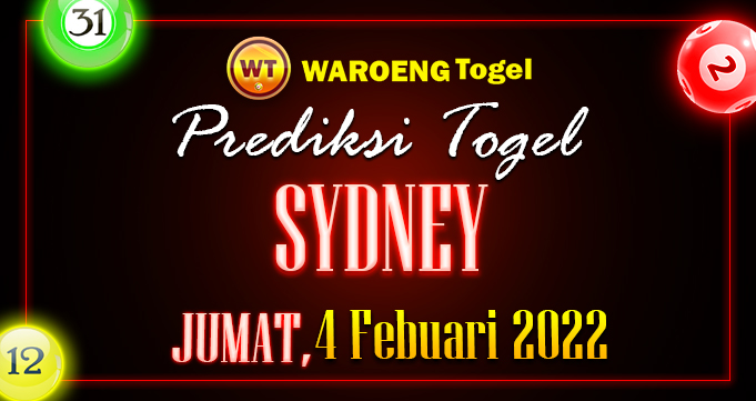 Prediksi Togel Bocoran Sydney Jumat 4 Febuari 2022