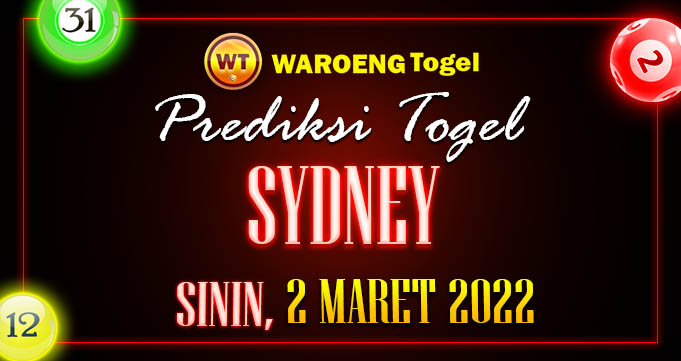 Prediksi Togel Bocoran Sydney Rabu 2 Maret 2022