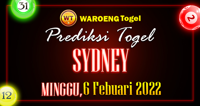 Prediksi Togel Bocoran Sydney Minggu 6 Febuari 2022