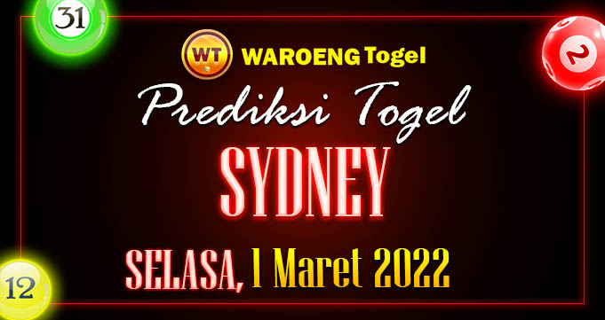 Prediksi Togel Bocoran Sydney Selasa 1 Maret 2022