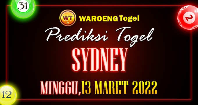 Prediksi Togel Bocoran Sydney Minggu 13 Maret 2022