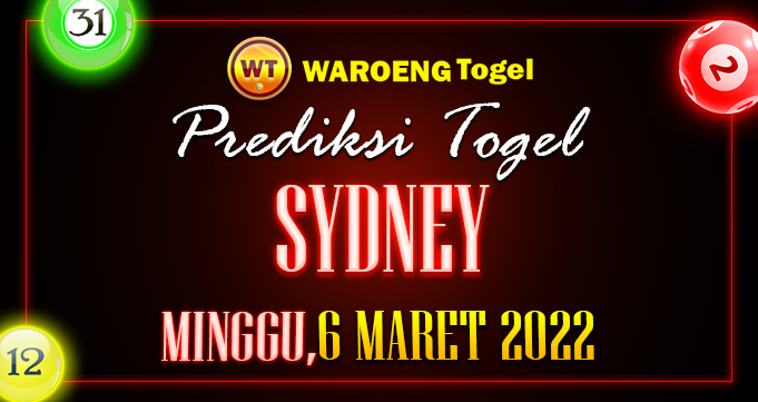 Prediksi Togel Bocoran Sydney Minggu 6 Maret 2022