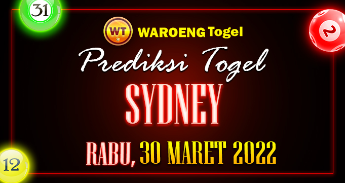 Prediksi Togel Bocoran Sydney Rabu 30 Maret 2022