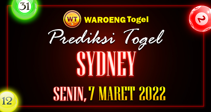 Prediksi Togel Bocoran Sydney Senin 7 Maret 2022