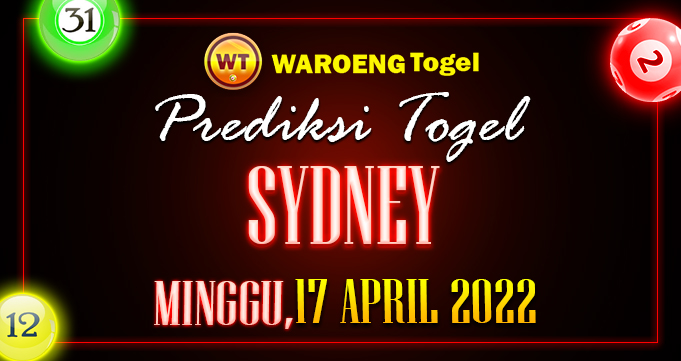 Prediksi Togel Bocoran Sydney Minggu 17 April 2022