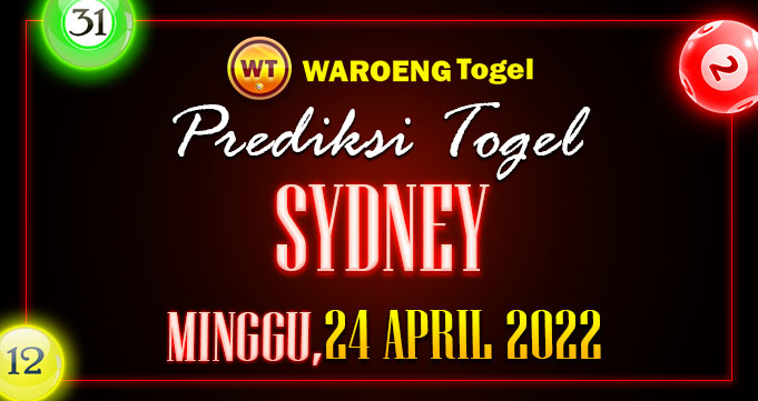 Prediksi Togel Bocoran Sydney Minggu 24 April 2022