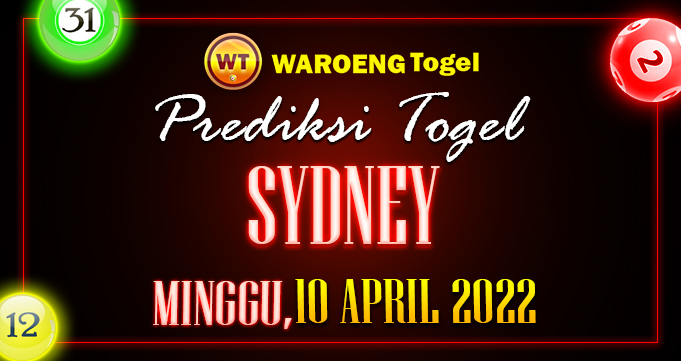 Prediksi Togel Bocoran Sydney Minggu 10 April 2022
