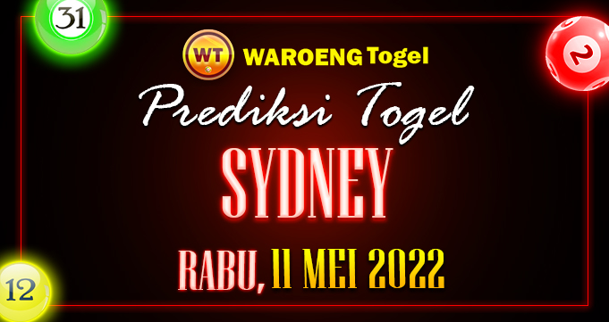 Prediksi Togel Bocoran Sydney Rabu 11 Mei 2022
