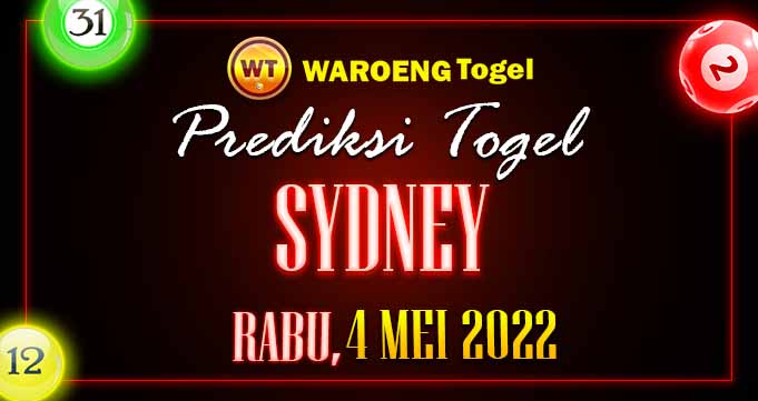 Prediksi Togel Bocoran Sydney Rabu 4 Mei 2022