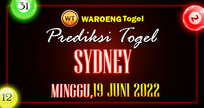 Prediksi Togel Bocoran Sydney Minggu 19 Juni 2022