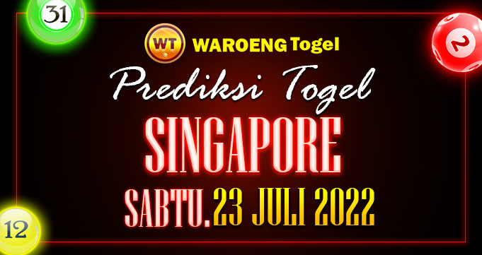 Prediksi Togel Bocoran Singapura Sabtu 23 Juli 2022