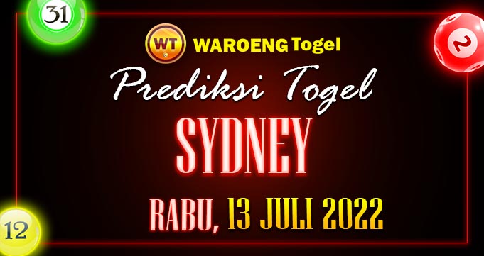 Prediksi Togel Bocoran Sydney Rabu 13 Juli 2022